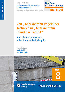 Kartonierter Einband Baurechtliche und -technische Themensammlung - Heft 8: Anerkannte Regeln der Technik von 