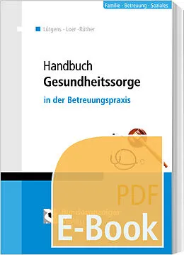 E-Book (pdf) Handbuch Gesundheitssorge (E-Book) von Annette Loer, Michael Seidel, Torsten Joecker