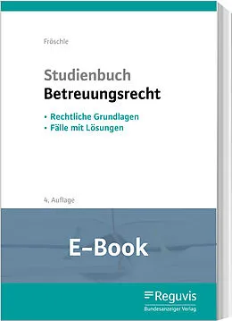 E-Book (pdf) Studienbuch Betreuungsrecht (E-Book) von Tobias Fröschle