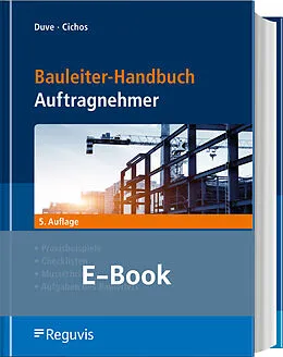 E-Book (pdf) Bauleiter-Handbuch Auftragnehmer (E-Book) von Helmuth Duve, Christopher Cichos