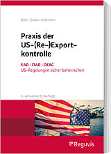 Kartonierter Einband Praxis der US-(Re-)Exportkontrolle von Harald Hohmann, Ulrike Jasper, Leif Linnemann