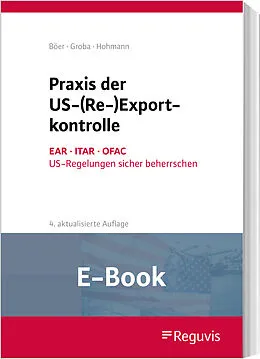 E-Book (pdf) Praxis der US-(Re-)Exportkontrolle (E-Book) von Harald Hohmann, Ulrike Jasper, Leif Linnemann
