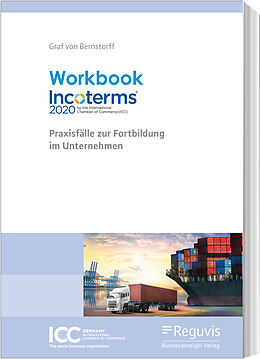 Kartonierter Einband (Kt) Workbook Incoterms® 2020 von Christoph Graf von Bernstorff