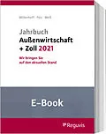 E-Book (pdf) Jahrbuch Außenwirtschaft + Zoll 2021 (E-Book) von Ulrich Möllenhoff, Klaus Pelz, Thomas Weiß