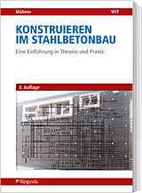 Kartonierter Einband (Kt) Konstruieren im Stahlbetonbau von Dietmar Mähner