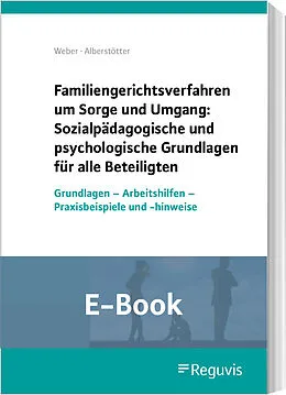 E-Book (pdf) Psychologische und sozialpädagogische Grundlagen beim Sorge-und Umgangsrecht (E-Book) von Matthias Weber, Uli Alberstötter