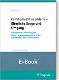 E-Book (pdf) Familienrecht in Bildern - Elterliche Sorge und Umgang (E-Book) von Göntje Rosenzweig