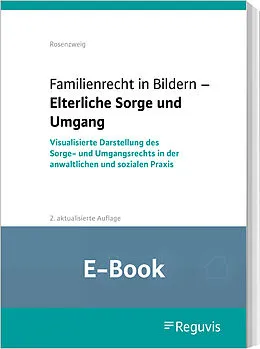 E-Book (pdf) Familienrecht in Bildern - Elterliche Sorge und Umgang (E-Book) von Göntje Rosenzweig