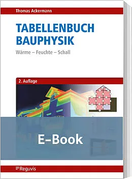 E-Book (pdf) Tabellenbuch Bauphysik (E-Book) von Thomas Ackermann