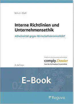 E-Book (pdf) Interne Richtlinien und Unternehmensethik (E-Book) von Ferdinand Groß, Mike Schulz