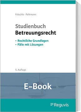 E-Book (pdf) Studienbuch Betreuungsrecht (E-Book) von Tobias Fröschle, Kataharina Pelkmann