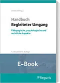 E-Book (pdf) Handbuch Begleiteter Umgang (E-Book) von Janna Beckmann, Odete Cortico, Markus Dietrich