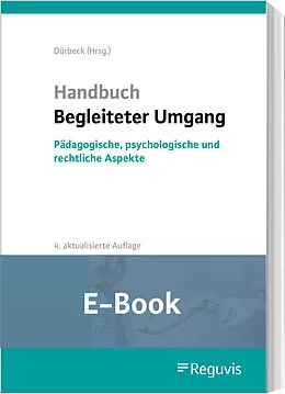 E-Book (pdf) Handbuch Begleiteter Umgang (E-Book) von Janna Beckmann, Odete Cortico, Markus Dietrich