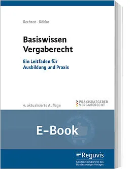 E-Book (pdf) Basiswissen Vergaberecht (E-Book) von Stephan Rechten, Marc Röbke