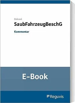 E-Book (pdf) SaubFahrzeugBeschG (E-Book) von Frederic Delcuvé