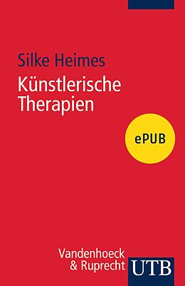 E-Book (epub) Künstlerische Therapien von Silke Heimes