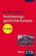 E-Book (epub) Bevölkerungsgeschichte Europas von Andreas Weigl