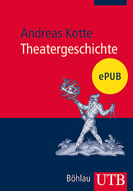 E-Book (epub) Theatergeschichte von Andreas Kotte