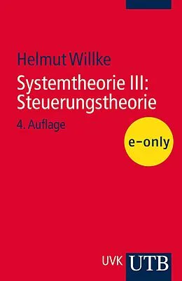 E-Book (epub) Systemtheorie III: Steuerungstheorie von Helmut Willke