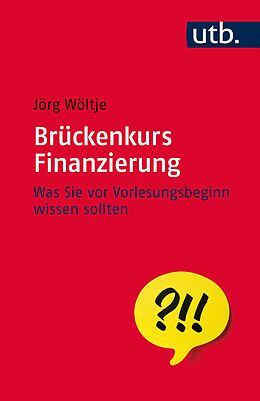 E-Book (epub) Brückenkurs Finanzierung von Jörg Wöltje