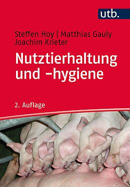 E-Book (epub) Nutztierhaltung und -hygiene von Steffen Hoy, Matthias Gauly, Joachim Krieter