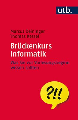 E-Book (epub) Brückenkurs Informatik von Marcus Deininger, Thomas Kessel