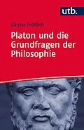 E-Book (epub) Platon und die Grundfragen der Philosophie von Günter Fröhlich