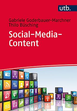 E-Book (epub) Social-Media-Content von Gabriele Goderbauer-Marchner, Thilo Büsching