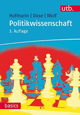 E-Book (epub) Politikwissenschaft von Wilhelm Hofmann, Nicolai Dose, Dieter Wolf