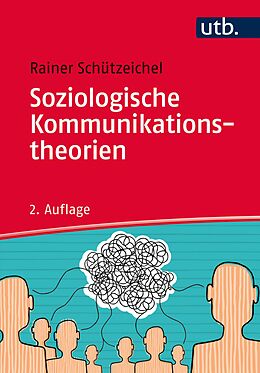 E-Book (epub) Soziologische Kommunikationstheorien von Rainer Schützeichel