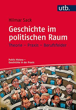 E-Book (epub) Geschichte im politischen Raum von Hilmar Sack