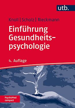 E-Book (epub) Einführung Gesundheitspsychologie von Nina Knoll, Urte Scholz, Nina Rieckmann