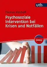 E-Book (epub) Psychosoziale Intervention bei Krisen und Notfällen von Thomas Hülshoff