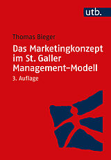 E-Book (epub) Das Marketingkonzept im St. Galler Management-Modell von Thomas Bieger