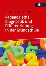 E-Book (epub) Pädagogische Diagnostik und Differenzierung in der Grundschule von Christoph Schiefele, Christine Streit, Tanja Sturm