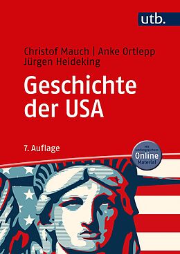 E-Book (epub) Geschichte der USA von Christof Mauch, Anke Ortlepp, Jürgen Heideking