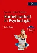 E-Book (epub) Bachelorarbeit in Psychologie von Tatjana Spaeth, Margarete Imhof, Christine Eckert