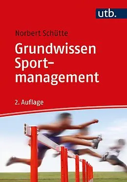E-Book (epub) Grundwissen Sportmanagement von Norbert Schütte