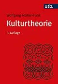 E-Book (epub) Kulturtheorie von Wolfgang Müller-Funk