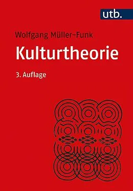 E-Book (epub) Kulturtheorie von Wolfgang Müller-Funk