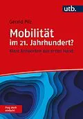 E-Book (epub) Mobilität im 21. Jahrhundert? Frag doch einfach! von Gerald Pilz