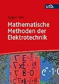 E-Book (epub) Mathematische Methoden der Elektrotechnik von Jürgen Ulm
