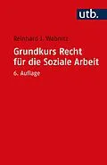 E-Book (epub) Grundkurs Recht für die Soziale Arbeit von Reinhard J. Wabnitz