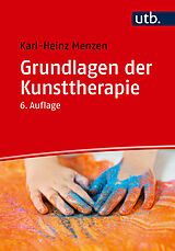 E-Book (epub) Grundlagen der Kunsttherapie von Karl-Heinz Menzen