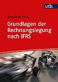 E-Book (epub) Grundlagen der Rechnungslegung nach IFRS von Benjamin Roos