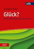 E-Book (epub) Glück? Frag doch einfach! von Annegret Braun