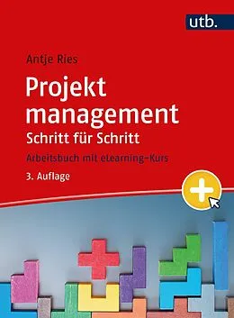 E-Book (epub) Projektmanagement Schritt für Schritt von Antje Ries