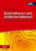 E-Book (epub) Kolonialismus und Antikolonialismus? Frag doch einfach! von Florian Wagner
