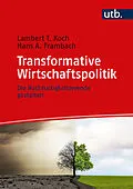 E-Book (epub) Transformative Wirtschaftspolitik von Lambert T. Koch, Hans Frambach