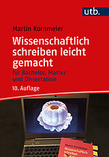 E-Book (epub) Wissenschaftlich schreiben leicht gemacht von Martin Kornmeier